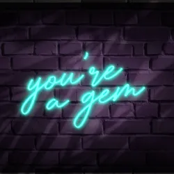 Custom You’re a Gem Neon Signs