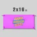 Vinyl Banner 2' x 16'
