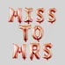 "Miss to Mrs" Letter Balloon