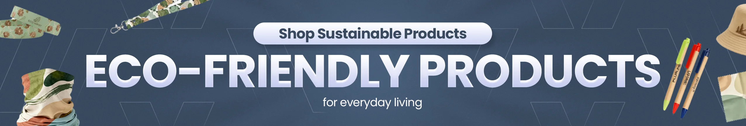Eco Friendly