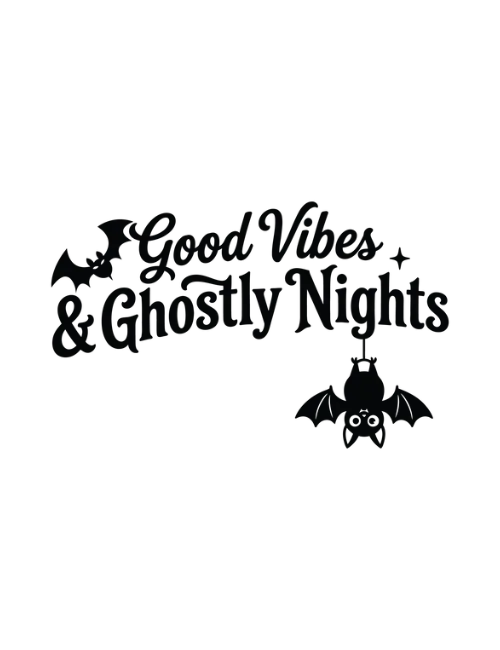 Good Vibes & Ghostly Nights