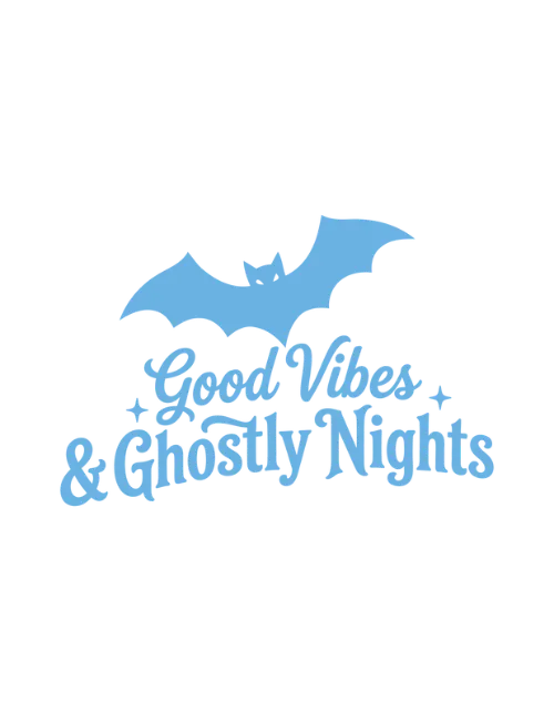 Good Vibes and Ghostly Nights