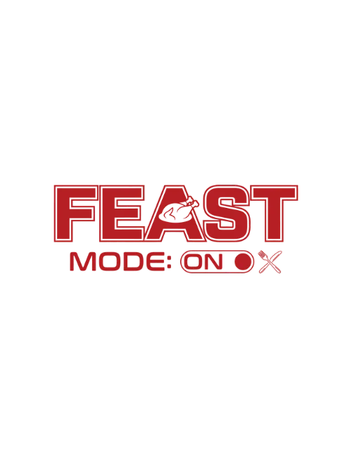 Feast Mode On
