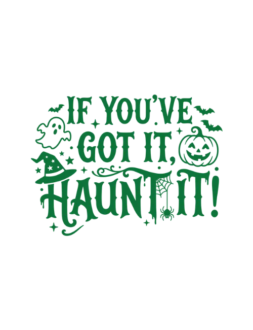 If You've Got It, Haunt It