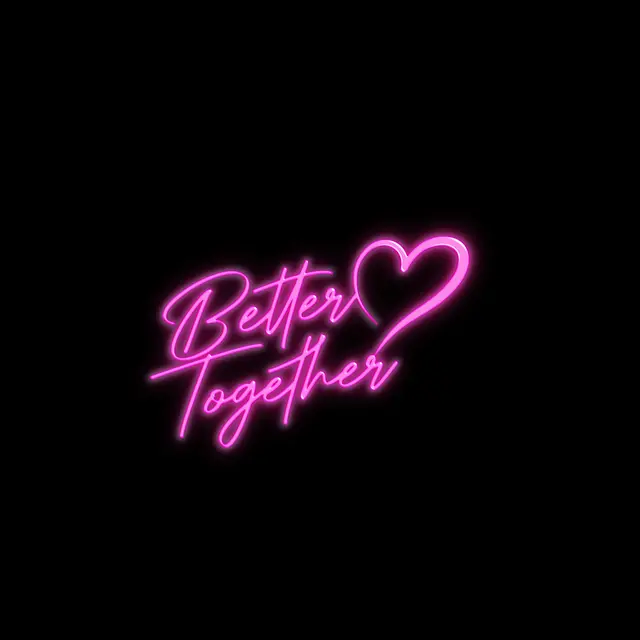Better Together Neon Signs view 3