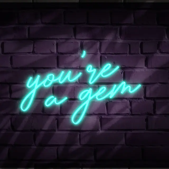 You’re a Gem Neon Signs view 5
