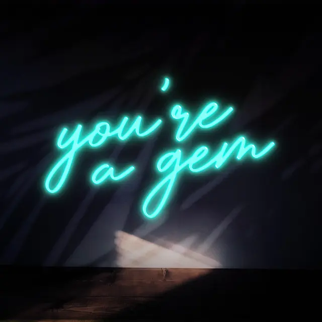 You’re a Gem Neon Signs view 6